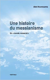 Une histoire du messianisme : Un "monde renversé"